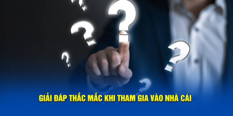 Tổng hợp câu hỏi thắc mắc xoay quanh quá trình đặt cược