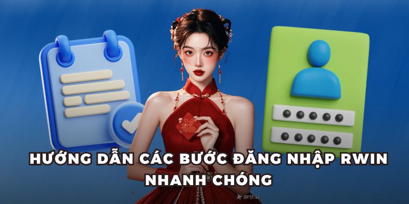 Hướng dẫn các bước đăng nhập RWIN nhanh chóng