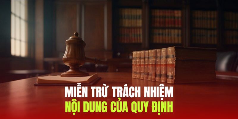 Những quyền lợi khi cược thủ tuân thủ quy định miễn trừ trách nhiệm