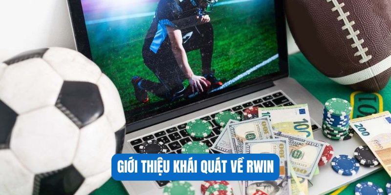 Giới thiệu khái quát về RWIN