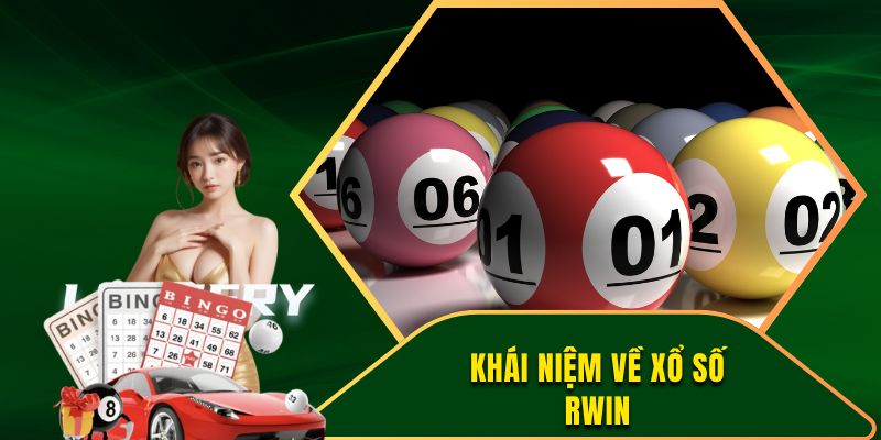 Khái niệm về xổ số RWIN